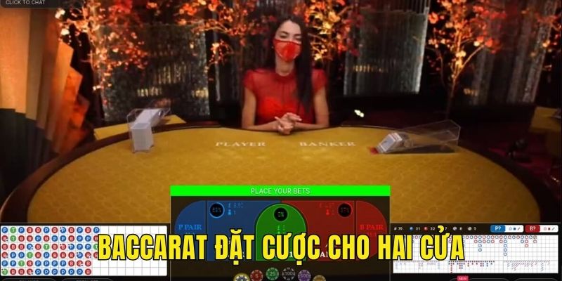 Baccarat đặt cược cho hai cửa